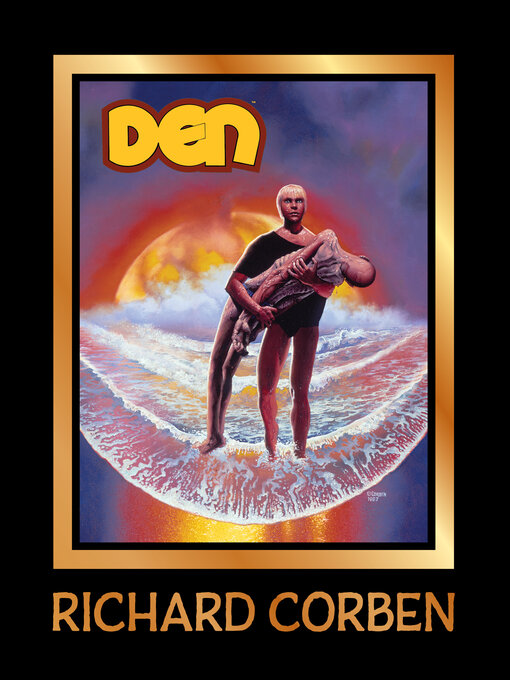 Title details for Den, Volume 3 by Richard Corben - Wait list